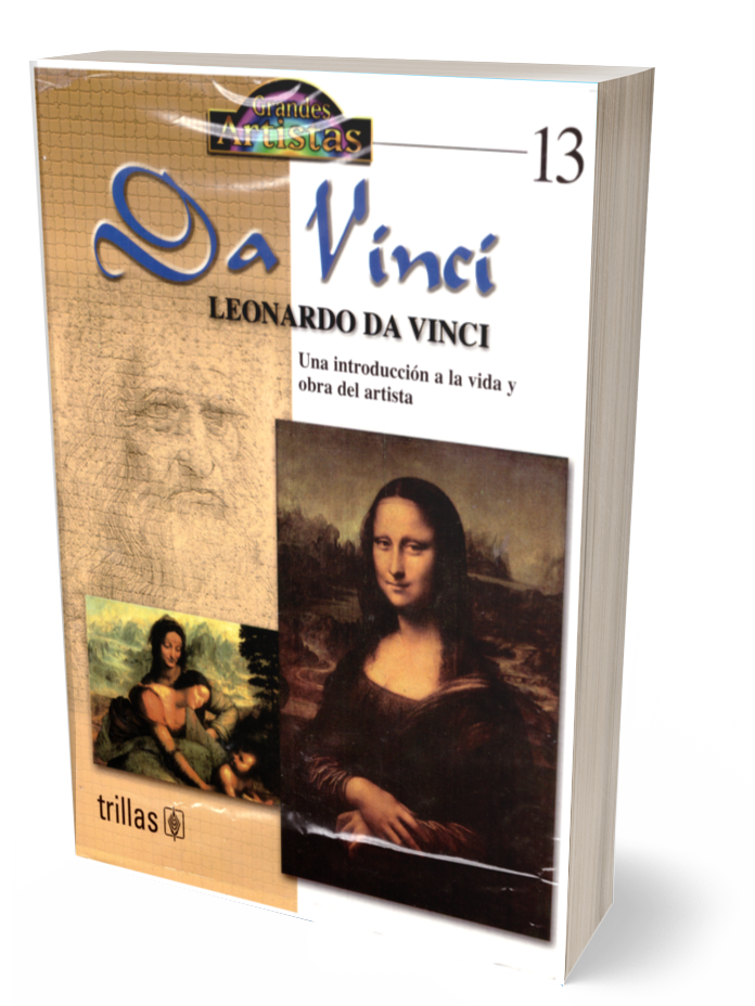 Leonardo Da Vinci. Una introducción a la vida y obra del artista